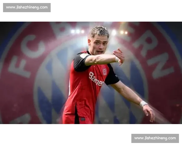 拜仁拒霍伊伦背后:凯恩接班人非丹麦前锋,德甲豪门锁定维尔茨 + 后防重建 拜仁拒霍伊伦背后:凯恩接班人非丹麦前锋,德甲豪门锁定维尔茨 + 后防重建